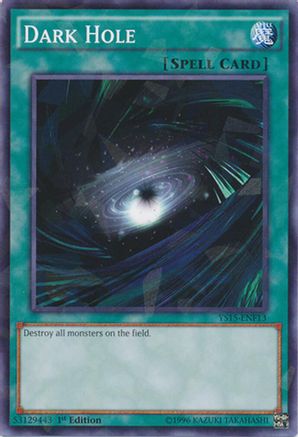 Dark Hole (Shatterfoil) (YS15-ENF13) - Starter Deck: Saber Force 1st Edition