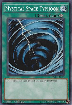 Mystical Space Typhoon (YS15-ENF16) - Starter Deck: Saber Force 1st Edition