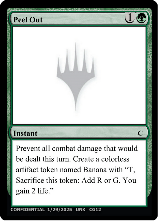 Peel Out (UNK-CG12) - Un-Known Event Playtest Cards