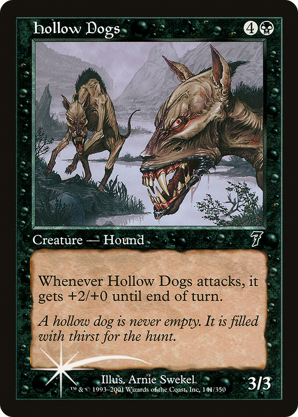 Hollow Dogs (7ED-141★) - 7th Edition