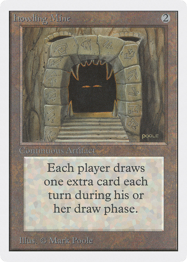 Howling Mine (2ED-) - Unlimited Edition