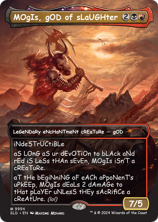 MOgIs, gOD of sLaUGHter (9994) (SLD-9994) - Secret Lair Drop: (enchantment) (Borderless) Foil
