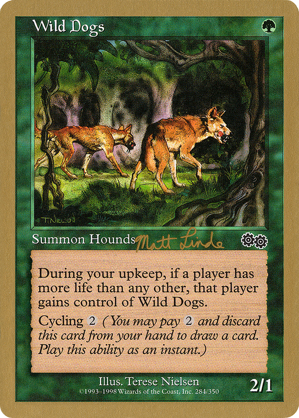 Wild Dogs - 1999 Matt Linde (USG) (WCD-) - World Championship Decks 1999