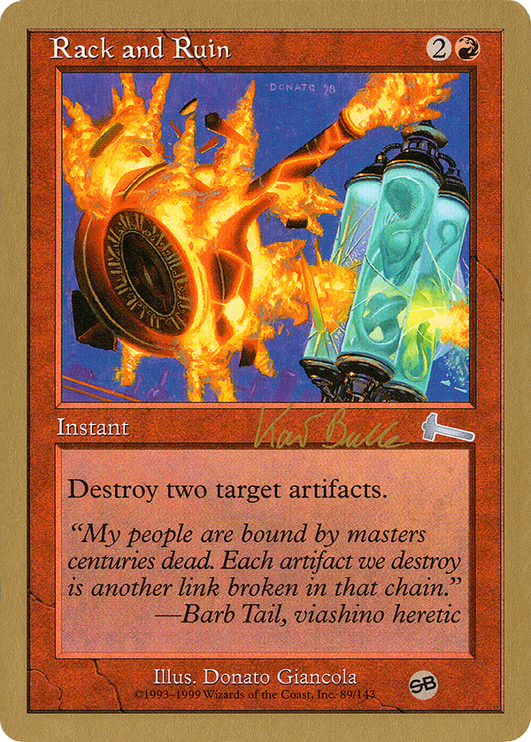 Rack and Ruin - 1999 Kai Budde (ULG) (SB) (WCD-) - World Championship Decks 1999