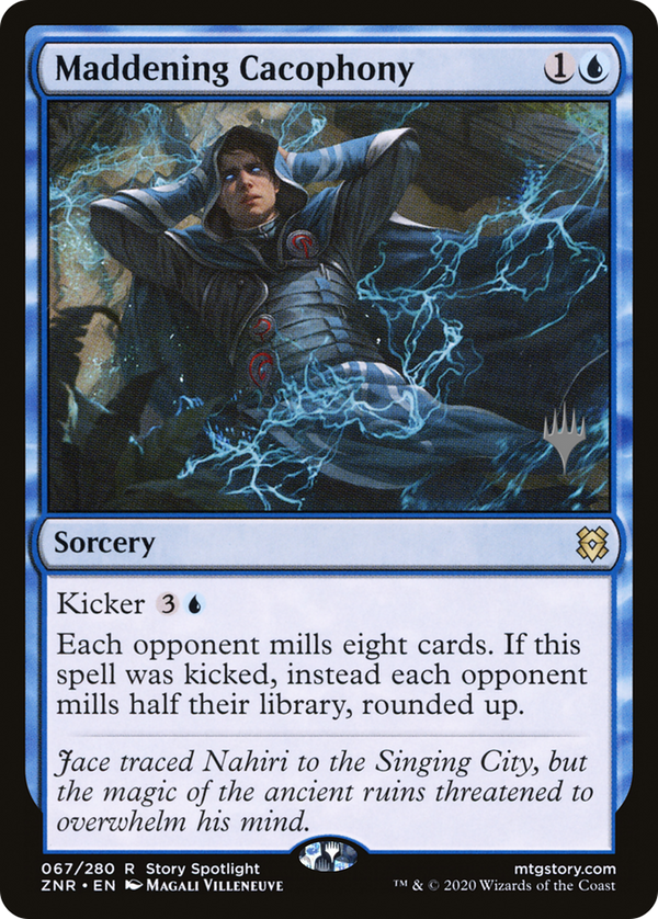 Maddening Cacophony (PPZNR-067) - Zendikar Rising Promos