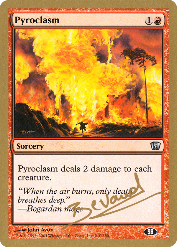 Pyroclasm - 2004 Manuel Bevand (8ED) (SB) (WCD-MB210SB) - World Championship Decks 2004