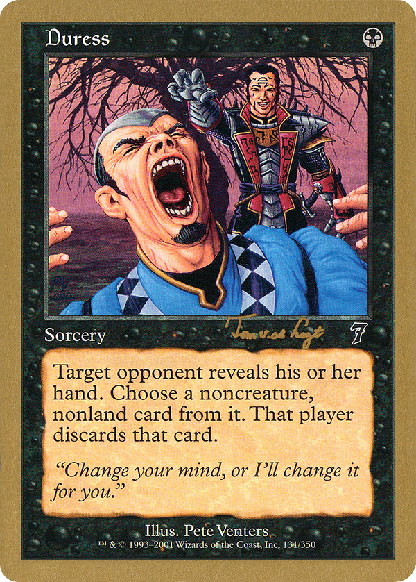 Duress - 2001 Tom van de Logt (7ED) (WCD-) - World Championship Decks 2001