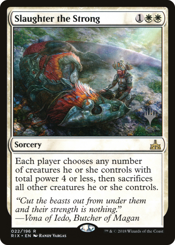 Slaughter the Strong (PPM20-022) - Rivals of Ixalan Promos Foil