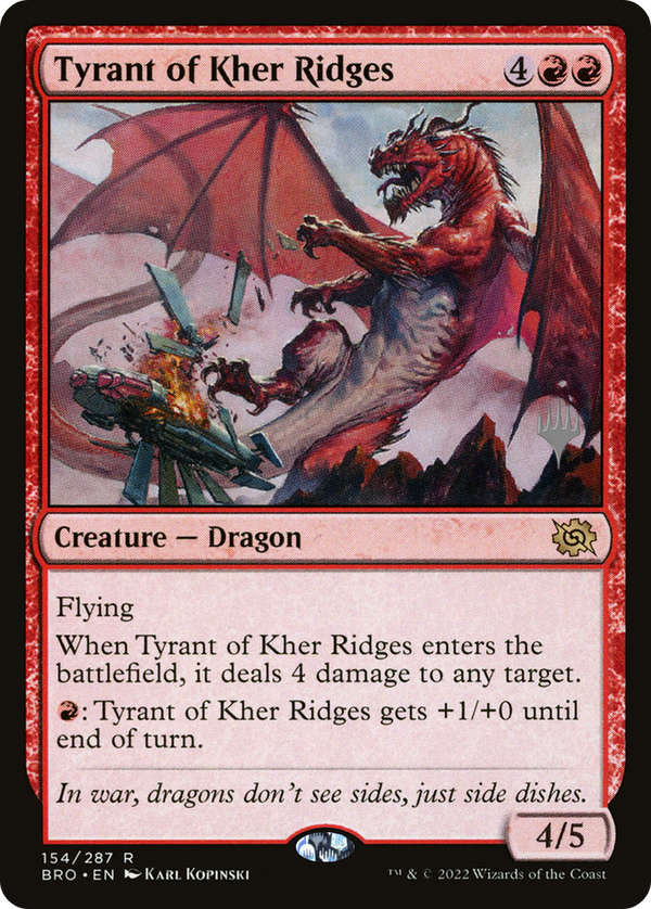 Tyrant of Kher Ridges (PPBRO-154) - The Brothers' War Promos Foil