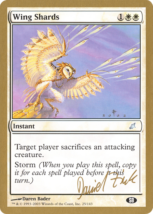Wing Shards - 2003 Daniel Zink (SCG) (SB) (WCD-DZ25SB) - World Championship Decks 2003
