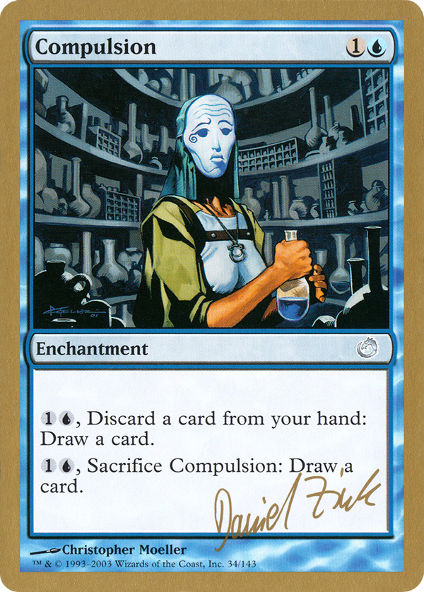 Compulsion - 2003 Daniel Zink (TOR) (WCD-DZ34) - World Championship Decks 2003