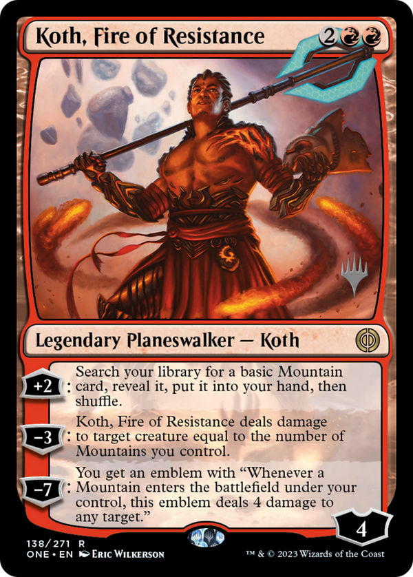 Koth, Fire of Resistance (PPONE-138) - Phyrexia: All Will Be One Promos Foil