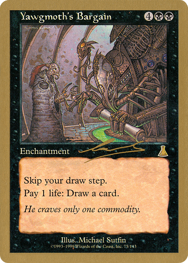 Yawgmoth's Bargain - 2000 Nicolas Labarre (UDS) (WCD-) - World Championship Decks 2000