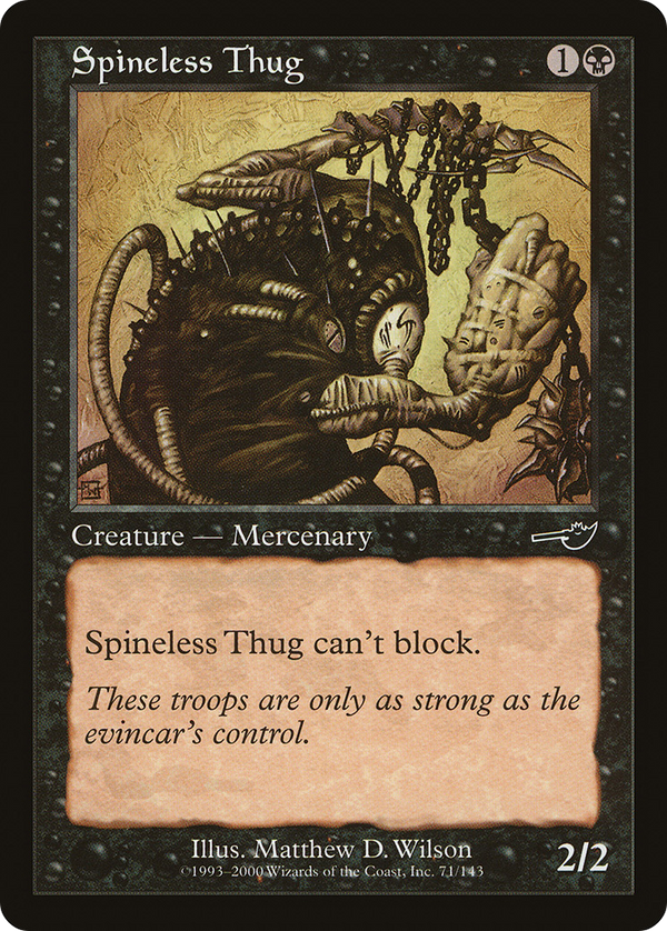 Spineless Thug (NMS-071) - Nemesis