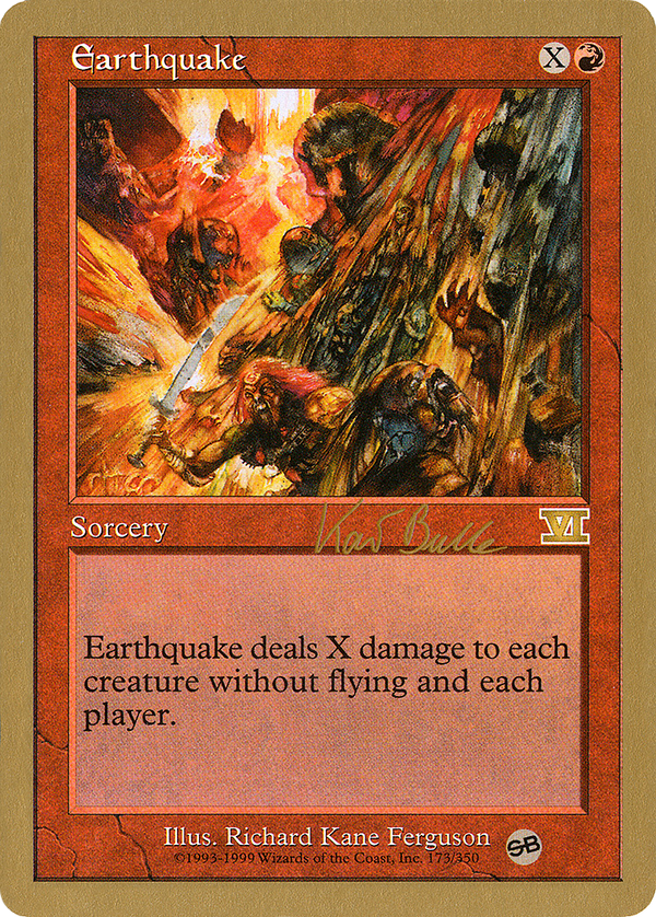 Earthquake - 1999 Kai Budde (6ED) (SB) (WCD-) - World Championship Decks 1999
