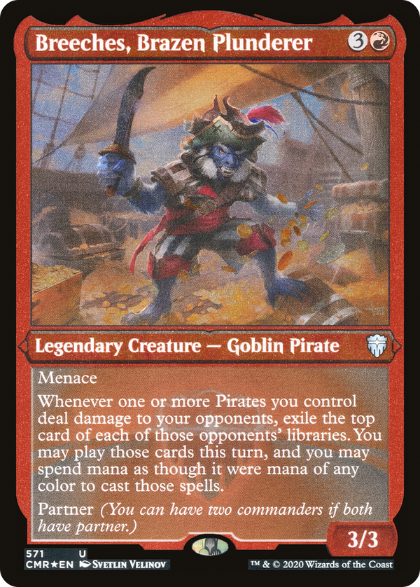 Breeches, Brazen Plunderer (Foil Etched) (CMR-571) - Commander Legends Foil