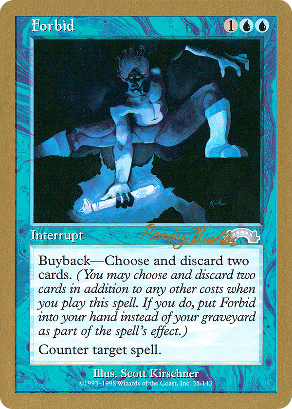 Forbid - 1998 Randy Buehler (EXO) (WCD-) - World Championship Decks 1998