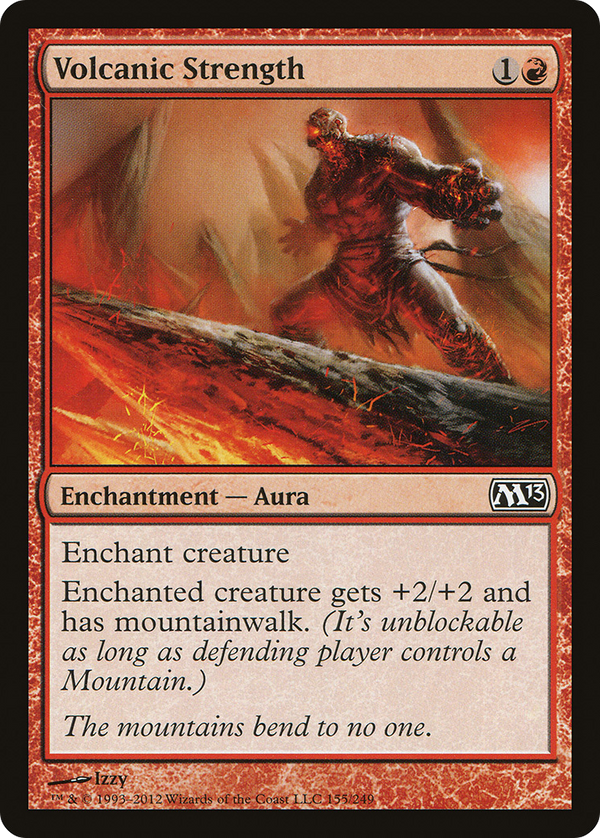 Volcanic Strength (M13-155) - Magic 2013 Foil