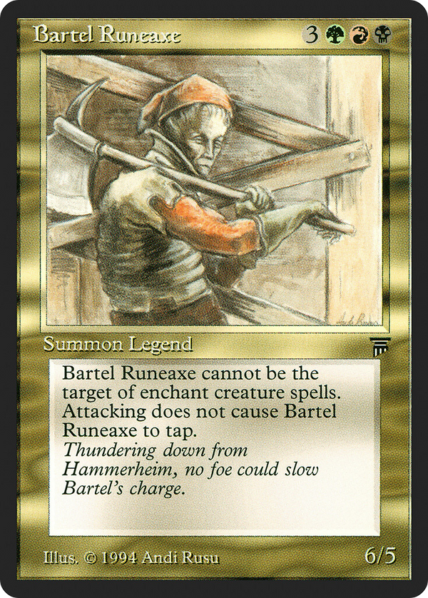 Bartel Runeaxe (LEG-) - Legends