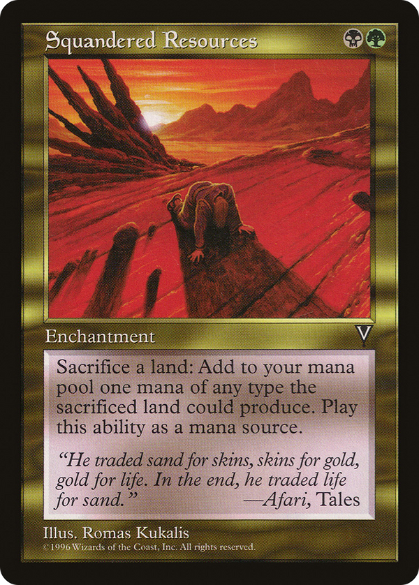 Squandered Resources (VIS-) - Visions