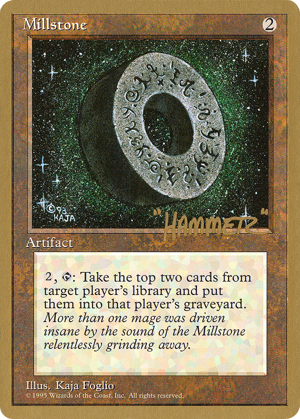 Millstone - 1996 Shawn "Hammer" Regnier (4ED) (WCD-) - Pro Tour Collector Set