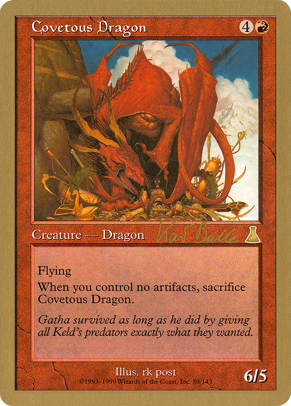Covetous Dragon - 1999 Kai Budde (UDS) (WCD-) - World Championship Decks 1999